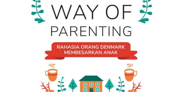 The Danish Way of Parenting